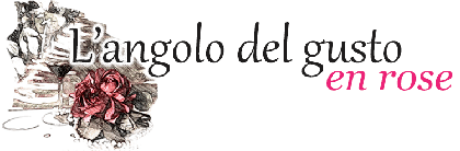 L'angolo del gusto en rose